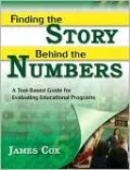 Finding the Story Behind the Numbers : A Tool-Based Guide for Evaluating Educational Programs