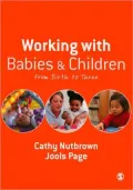 Working with Babies and Children: From Birth to Three