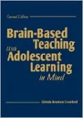 Brain-Based Teaching With Adolescent Learning In Mind