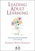 Leading Adult Learning: Supporting Adult Development in Our Schools