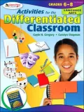 Activities for the Differentiated Classroom: Grades 6 - 8 Language Arts