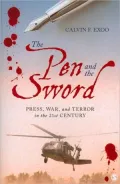 The Pen and the Sword: Press, War, and Terror in the 21st Century
