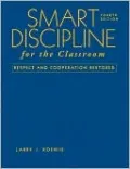 Smart Discipline for the Classroom: Respect and Cooperation Restored