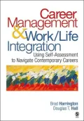 Career Management & Work/Life Integration Using Self-assessment to Navigate Contemporary Car...