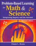 Problem-Based Learning for Math and Science : Integrating Inquiry and the Internet