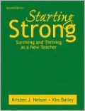 Starting Strong: Surviving and Thriving as a New Teacher
