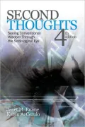 Second Thoughts: Seeing Conventional Wisdom Through the Sociological Eye