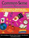Common-Sense Classroom Management Techniques for Working with Students with Significant Disabilities