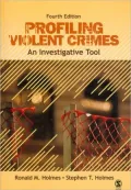 Profiling Violent Crimes: An Investigative Tool (Fourth Edition)