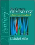 21st Century Criminology: A Reference Handbook: A Reference Handbook