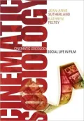 Cinematic Sociology: Social Life in Film