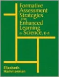 Formative Assessment Strategies for Enhanced Learning in Science, K-8