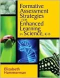 Formative Assessment Strategies for Enhanced Learning in Science (Grades K-8)