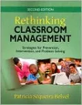 Rethinking Classroom Management: Strategies for Prevention, Intervention, and Problem Solving
