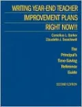 Writing Year-End Teacher Improvement Plans-Right Now!!: The Principal's Time-Saving Reference Guide