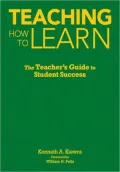 Teaching How to Learn: The Teacher's Guide to Student Success