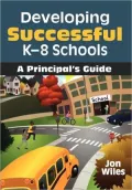 Developing Successful K-8 Schools: A Principal's Guide