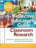 Reflective Educator's Guide To Classroom Research
