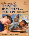 Successful Classroom Management and Discipline: Teaching Self-Control and Responsibility
