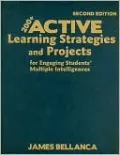 200+ Active Learning Strategies and Projects for Engaging Students' Multiple Intelligences