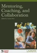 Mentoring, Coaching, and Collaboration: : Special Edition for Laureate Education, Inc: : Spe...