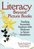 Literacy Beyond Picture Books: Teaching Secondary Students with Moderate to Severe Disabilities