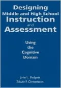 Designing Middle and High School Instruction and Assessment: Using the Cognitive Domain
