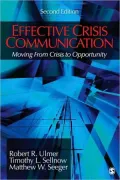 Effective Crisis Communication: Moving from Crisis to Opportunity - 2nd Edition