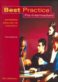 Best Practice Pre-Intermediate: Business English in Context Coursebook