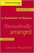 Cengage Advantage Books: A Pocketful of Essays: Volume II, Thematically Arranged, Revised Edition