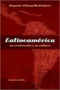 Latinoamerica: Su Civilizacion Y Su Cultura