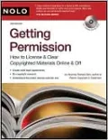 Getting Permission: How to License & Clear Copyrighted Materials Online & Off