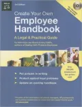 Create Your Own Employee Handbook: A Legal & Practical Guide [With CDROM]
