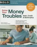 Solve Your Money Troubles: Debt, Credit and Bankruptcy
