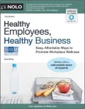 Healthy Employees, Healthy Business: Easy, Affordable Ways to Promote Workplace Wellness