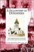 A Fellowship of Defenders: The World War II Veterans, First Baptist Church, Marietta Georgia