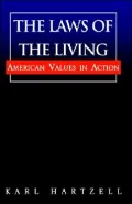 The Laws of the Living: : American Values in Action