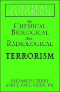 Survival Handbook: For Chemical Biological and Radiological Terrorism