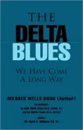 The Delta Blues: We Have Come A Long Ways