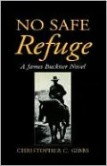 No Safe Refuge: A James Buckner Novel