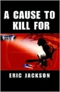 A Cause to Kill For