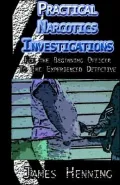 Practical Narcotics Investigations