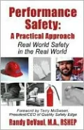 Performance Safety: A Practical Approach Real World Safety in the Real World
