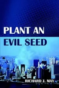 Plant an Evil Seed