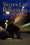 Sleeper Car Reflections : Poems of a Wanderer