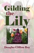 Gilding the Lily