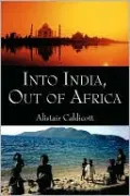 Into India, Out Of Africa