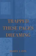 Trapped in These Pages and Dreaming
