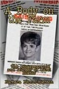 A Body on the Farm: The Disappearance And Murder of Carol Blades