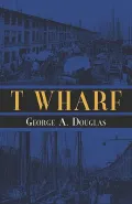 T Wharf
